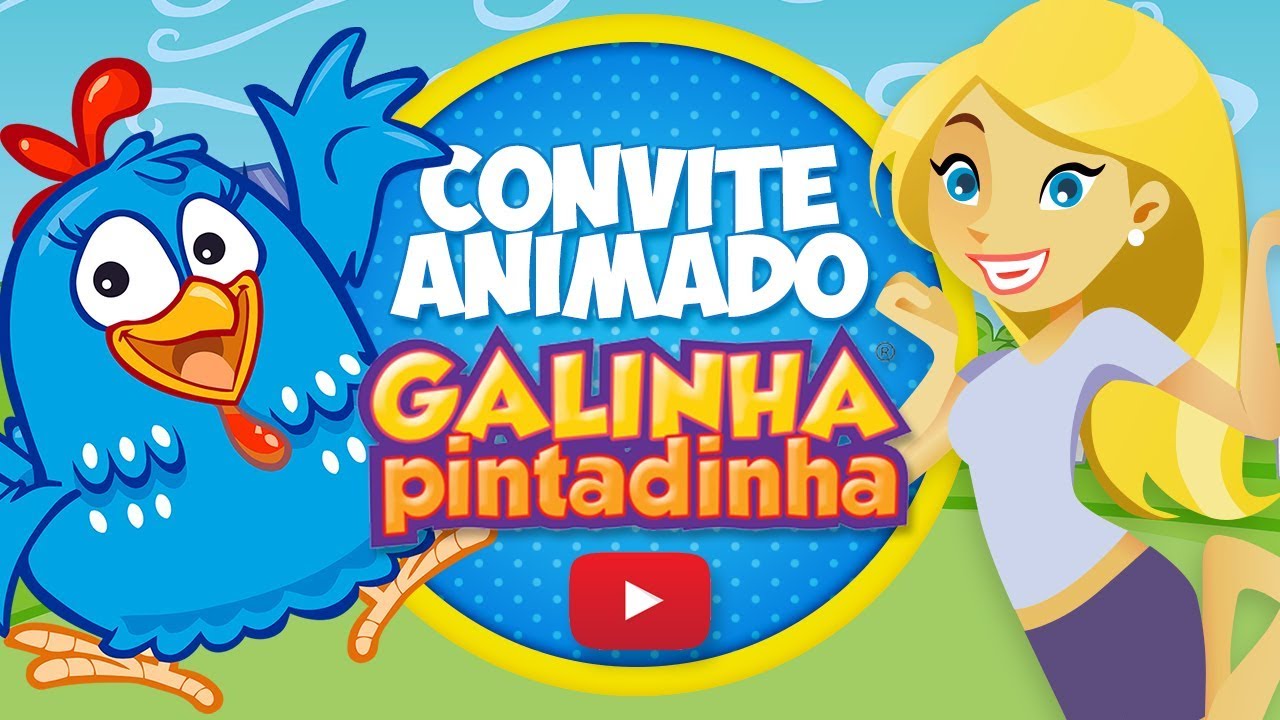 Convite da Galinha Pintadinha