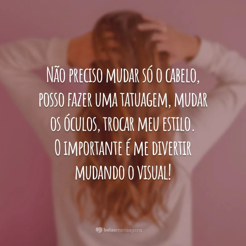 frases-de-mudanca-de-cabelo